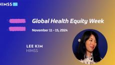 Lee Kim at HIMSS_Global Health Equity Week 2024