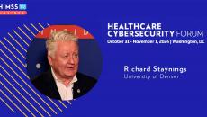 Richard Staynings at the University of Denver_Healthcare Cybersecurity Forum 2024