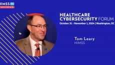 Tom Leary at HIMSS_Healthcare Cybersecurity Forum 2024