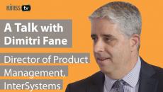 Dimitri Fane, director of product management of TrakCare at InterSystems.